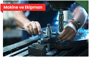 Makine ve Ekipman Sektörümüz